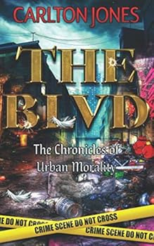Paperback THE BLVD: The Chronicles Of Urban Morality Book