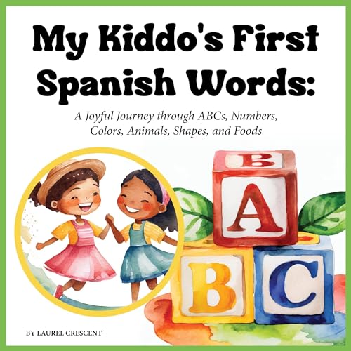 My Kiddo's First Spanish Words by Laurel Crescent episode artwork