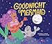 Goodnight Mermaid