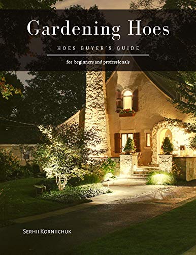 Gardening Hoes: Hoes Buyerâ€™s Guide