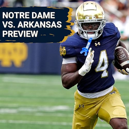 Notre Dame vs. Arkansas Preview Podcast Por arte de portada