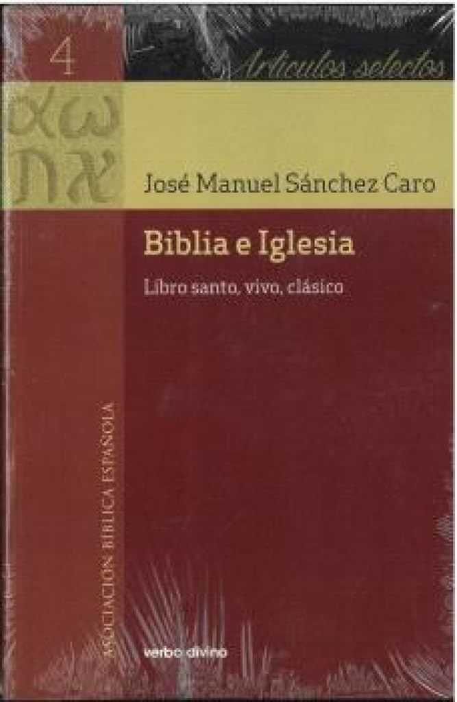 Biblia e Iglesia: Libro santo, vivo, clásico