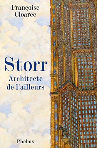 Télécharger Storr: Architecte de l'ailleurs (Littérature Française) Livre PDF Gratuit