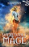 Werewolf Mage 3 (A Harem Gamelit Adventure)