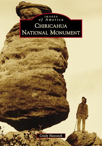 Chiricahua National Monument...