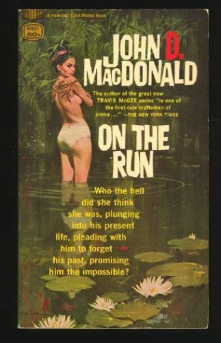 On the Run by John D. MacDonald (1981-11-12) B01K13CXL4 Book Cover