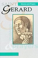 Saint Gerard Novena: Novena and Prayers 0819870587 Book Cover