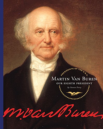 Martin Van Buren (Presidents of the U.S.A.)