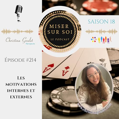 『Miser sur soi - Épisode #214 - Les motivations internes et externes』のカバーアート
