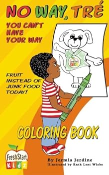 Paperback Coloring Book: No Way Tre, You Can't Have Your Way Book