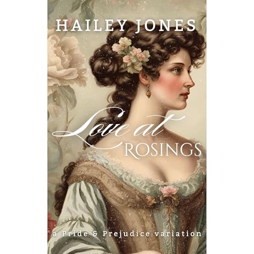 Love at Rosings by Hailey Jones episode artwork