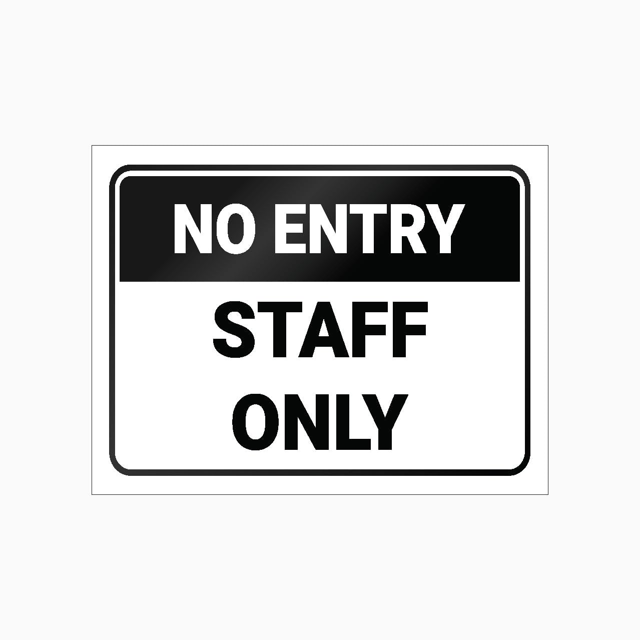 NO ENTRY STAFF ONLY Sign, 12x8 Metal Tin Sign, Staff only, no public entry.