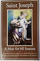 Saint Joseph A Man For All Seasons B01LX3UCXR Book Cover