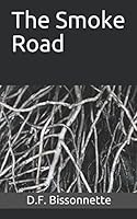 The Smoke Road 1973313510 Book Cover