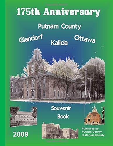 Putnam County: 175 Years ? 1834-2009