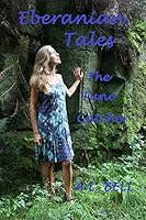 Eberanian Tales: The Tune Catcher 1517410975 Book Cover