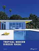 TROPICAL MODERN COVER 永井博 ED30 TROPICAL MODERN COVER 永井博 ED30 永井博 作品集 『TROPICAL
