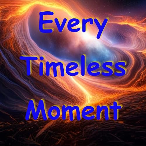 『Every Timeless Moment &mdash; from the writings of Barbara Haynes』のカバーアート