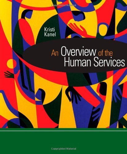 An Overview of the Human Services (Introduction to Human...