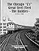 Chicago "L's" Great Steel Fleet - The Baldies