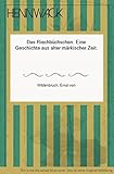  Das Riechbüchschen - Eine Geschichte aus alter Märkischer Zeit