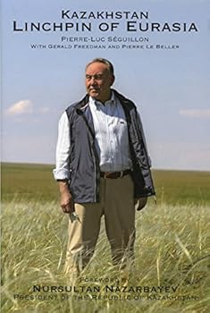 Hardcover Kazakhstan Linchpin of Eurasia Book
