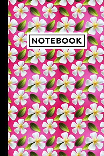 Notebook: Frangipani Notebook, Frangipani Themed Gift For Frangipani Lovers, Frangipani Journal, 6" x 9"