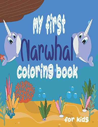 MY first narwhal coloring book for kids: cute(narwhal) unicorn of sea to color with fun facts for kids, girls and boys. image 3