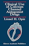 Clinical Use of Calcium Channel Antagonist Drugs
