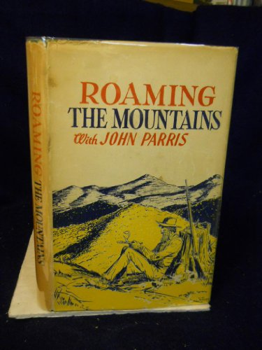 Roaming the Mountains with John Parris. SIGNED ... B00IXXZHYU Book Cover