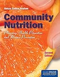 Community Nutrition: Planning Health Promotion And Disease Prevention