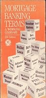Mortgage Banking Terms: A Working Glossary B005GWXK1S Book Cover