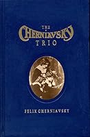 The Cherniavsky Trio 0968907601 Book Cover