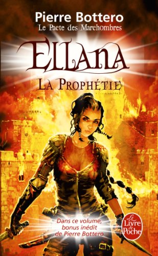 Ellana, la prophétie (Le Pacte des Marchombres, Tome 3) Ellana, la prophétie (Le Pacte des Marchombres, Tome 3)