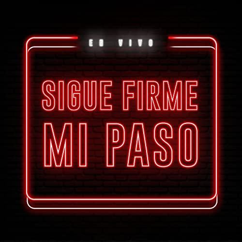 Sigue Firme Mi Paso (En Vivo)