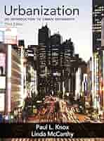 Urbanization: An Introduction to Urban Geography: Knox, Paul