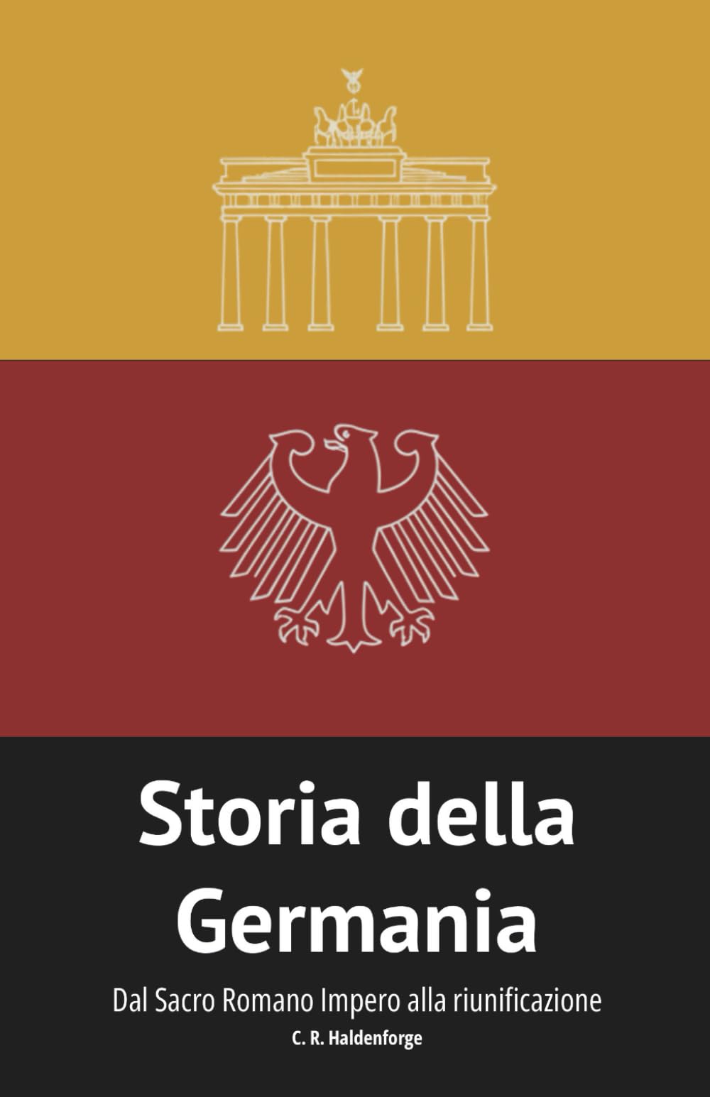 Storia della Germania: Dal Sacro Romano Impero alla riunificazione