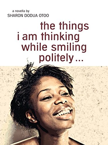 the things i am thinking while smiling politely: Novella in englischer Sprache