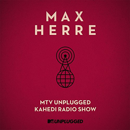 Preisvergleich Produktbild MTV Unplugged Kahedi Radio Show (Nachfolgeversion)