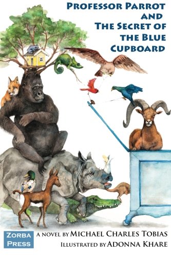 Professor Parrot and the Secret of the Blue Cupboard: Tobias, Michael ...