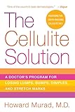 The Cellulite Solution: A Doctor's Program for Losing Lumps, Bumps, Dimples, and Stretch Marks
