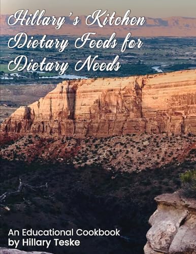 Hillary's Kitchen: Dietary Feeds for Dietary Needs