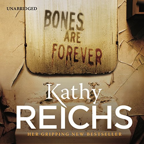 Bones Are Forever: (Temperance Brennan 15)