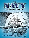 The Navy Companion: An Illustrated Compendium of Maritime Terms and Traditions