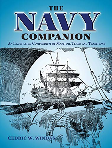The Navy Companion: An Illustrated Compendium of Maritime Terms and Traditions
