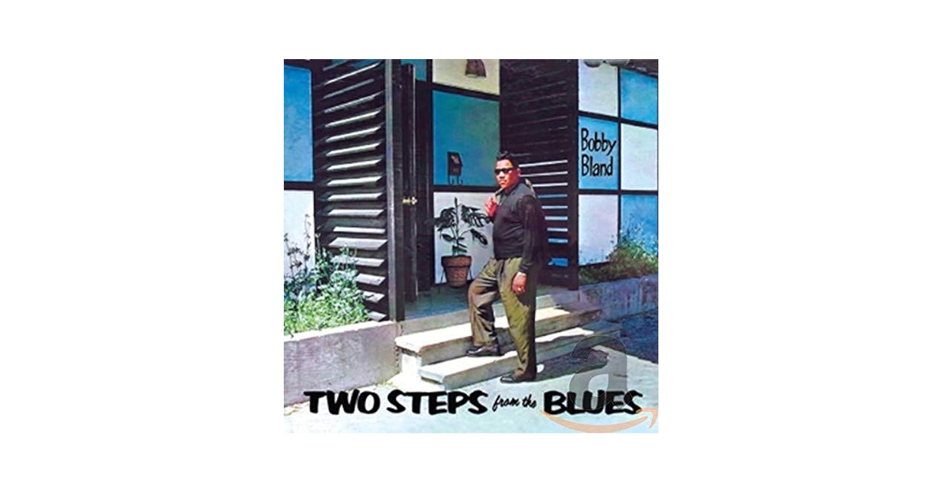 Bobby Bland - Two Steps From The Blues - Amazon.com Music