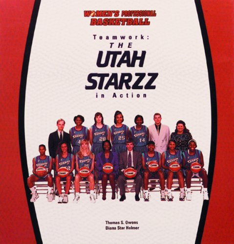 Teamwork: The Utah Starzz in Action (Women's Professional Basketball)