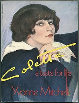 Paperback Colette: A Taste for Life (Harvest/HBJ Book) Book