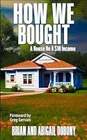 How We Bought a House on a $10 Income B0CNH754Y8 Book Cover
