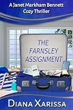 The Farnsley Assignment (Janet Markham Bennett Cozy Thrillers Book 6)